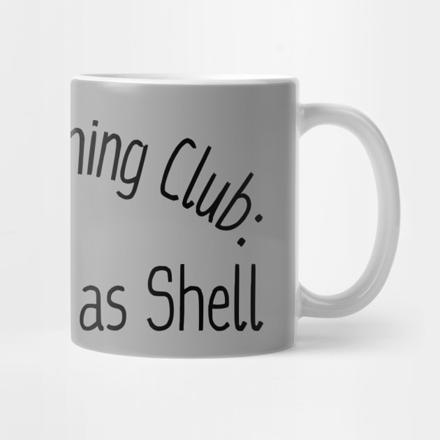 Turtle Running Club: We're Slow as Shell by Creatifly Graphic Tees